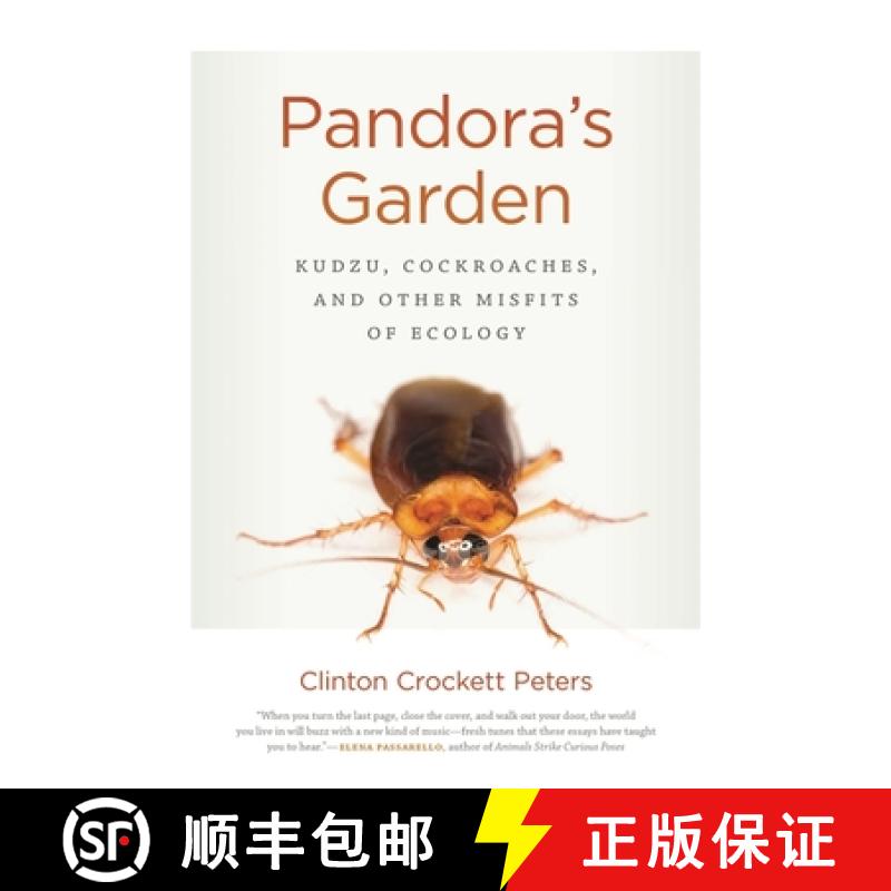 【3-4周达】Pandora's Garden: Kudzu, Cockroaches, and Other Misfits of Ecology [9780820353203]