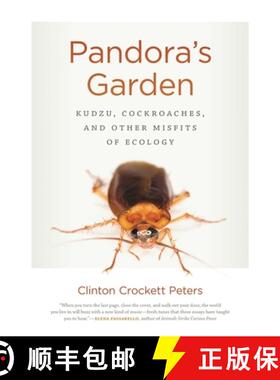 【3-4周达】Pandora's Garden: Kudzu, Cockroaches, and Other Misfits of Ecology [9780820353203]