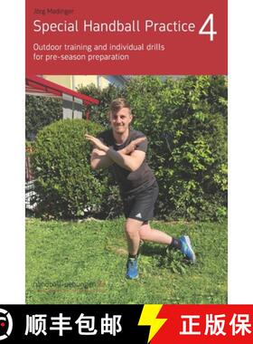 【3-4周达】Special Handball Practice 4 - Outdoor training and individual drills for pre-season prepar... [9783956413124]