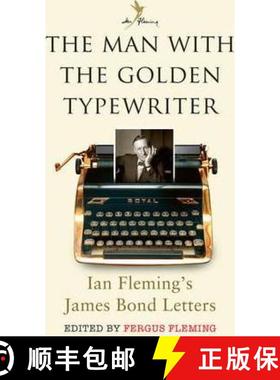 【3-4周达】The Man with the Golden Typewriter: Ian Fleming’s James Bond Letters [9781408865507]