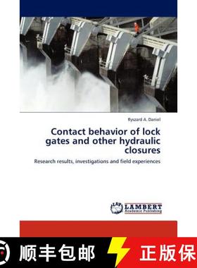 预订 Contact behavior of lock gates and other  hydraulic closures [9783844391541]