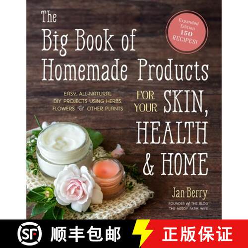 【3-4周达】The Big Book of Homemade Products for Your Skin, Health and Home: Easy, All-Natural DIY Pr... [9781645670018]