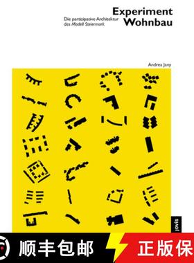 预订 Experiment Wohnbau: Die Partizipative Architektur Des Modell Steiermark [9783868595895]