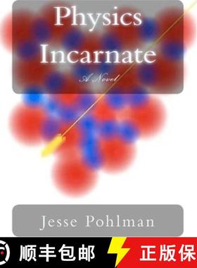【3-4周达】Physics Incarnate [9780615591568]