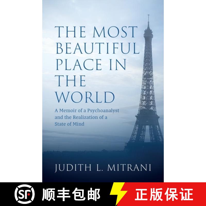 【2-3周达】The Most Beautiful Place in the World: A Memoir of a Psychoanalyst and the Realization of ... [9781802270310]
