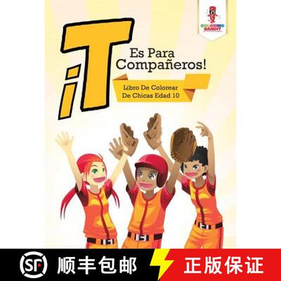 预订 ¡T Es Para Compañeros! : Libro De Colorear De Chicas Edad 10 [9780228212454]
