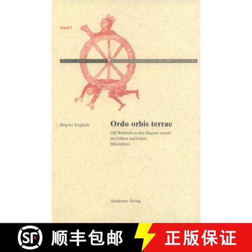 【3-4周达】精装 Ordo Orbis Terrae – Die Weltsicht in den Mappae mundi des frühen und hohen Mittelal... [9783050036359]