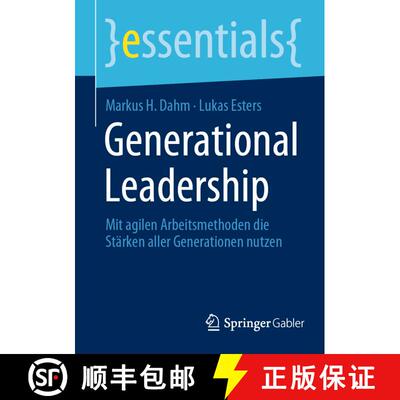 【3-4周达】Generational Leadership : Mit agilen Arbeitsmethoden die Stärken aller Generationen nutze... [9783658424671]