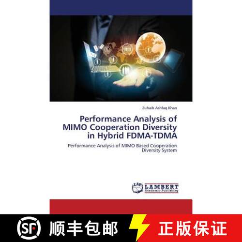 预订 Performance Analysis of Mimo Cooperation Diversity in Hybrid Fdma-Tdma [9783659386473]