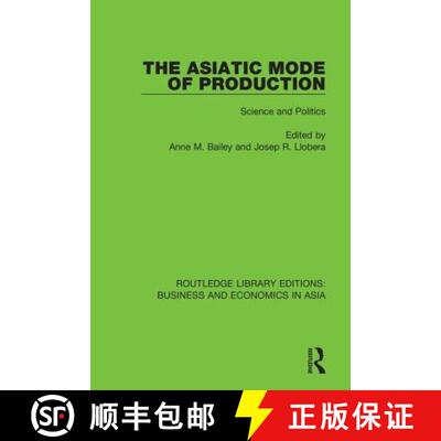 【3-4周达】精装 The Asiatic Mode of Production: Science and Politics [9781138313392]