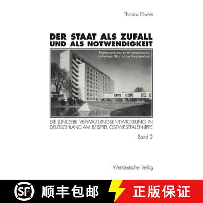 【3-4周达】Der Staat als Zufall und als Notwendigkeit: Die jüngere Verwaltungsentwicklung in Deutsch... [9783531127446]