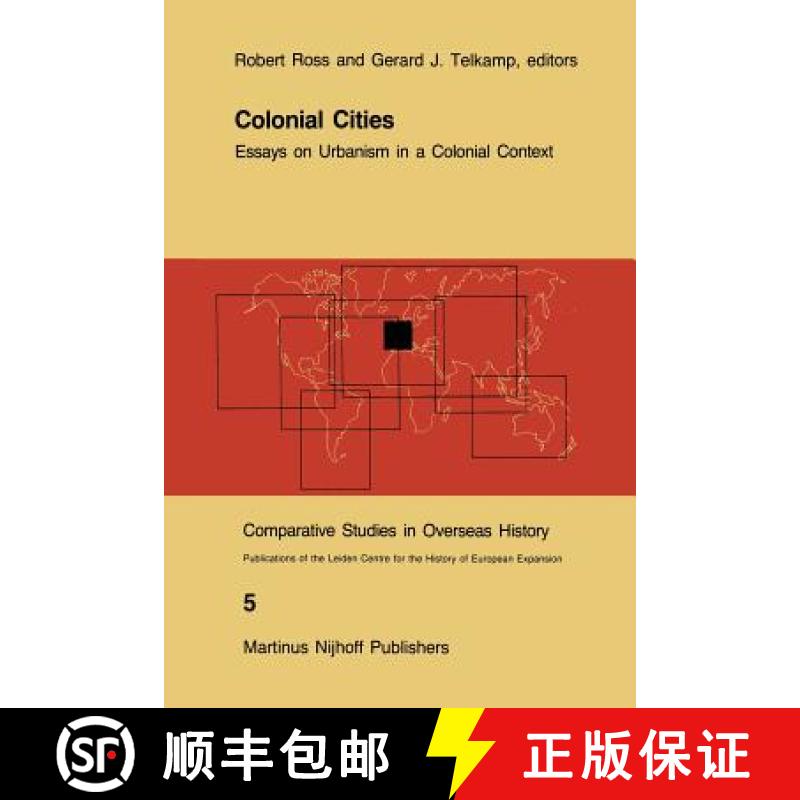 【3-4周达】Colonial Cities : Essays on Urbanism in a Colonial Context [9789400961210]