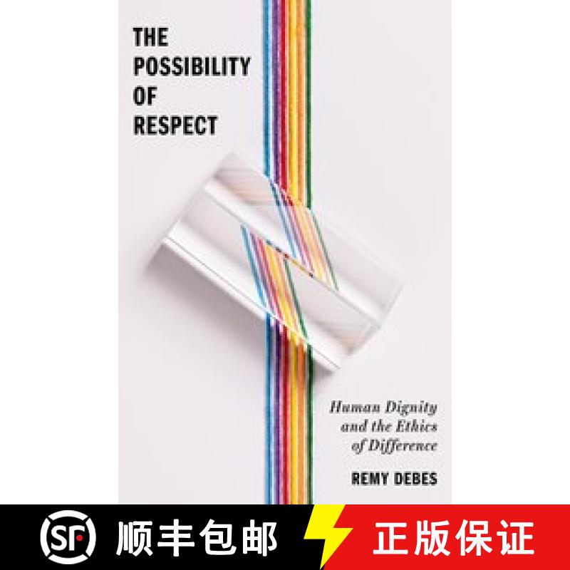 预订 The Possibility of Respect: Human Dignity and the Ethics of Difference [9780197829714]