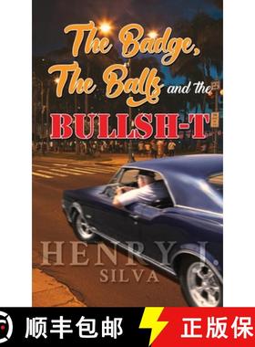 预订 The Badge, the Balls & the Bullsh-t [9781957312873]