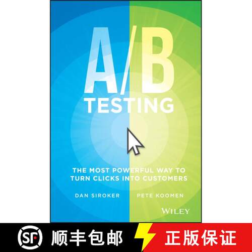 【3-4周达】精装 A/B Testing: The Most Powerful Way To Turn Clicks Into Customers [Wiley经管] [9781118792414]