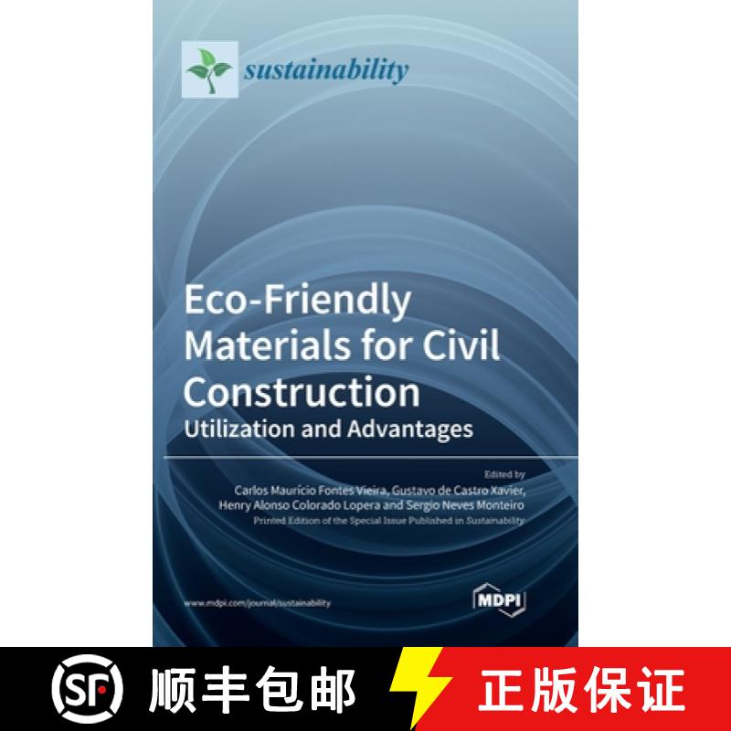 【3-4周达】Eco-Friendly Materials for Civil Construction: Utilization and Advantages [9783036570877]