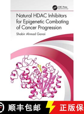 【3-4周达】Natural Hdac Inhibitors for Epigenetic Combating of Cancer Progression [9781032279862]