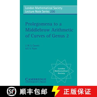 预订 Prolegomena to a Middlebrow Arithmetic of Curves of Genus 2: - Prolegomena to a Middlebrow Arith... [9780521483704]