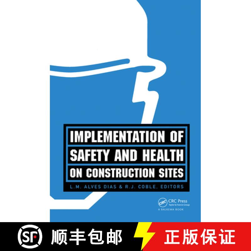 【3-4周达】Implementation of Safety and Health on Construction Sites: Proceedings of the First Intern... [9789054108474]
