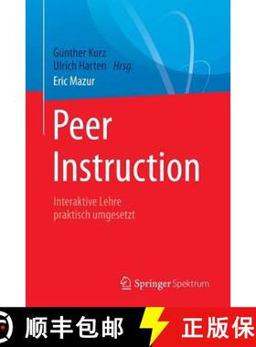 【3-4周达】Peer Instruction : Interaktive Lehre praktisch umgesetzt [9783662543764]