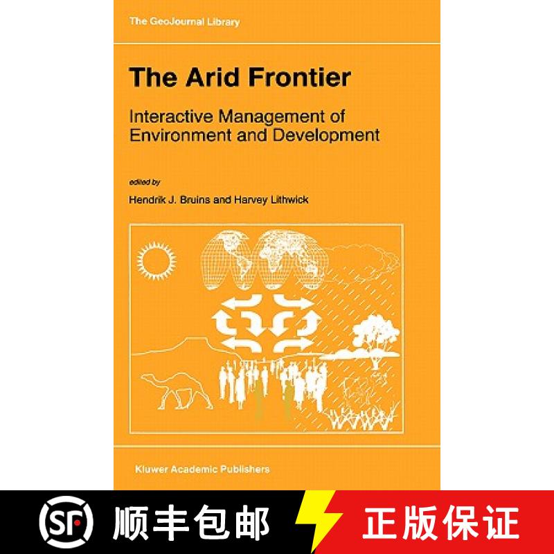 【3-4周达】The Arid Frontier : Interactive Management of Environment and Development [9780792342274]