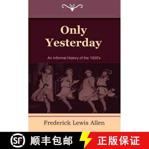 【3-4周达】Only Yesterday: An Informal History of the 1920's [9781604445190]