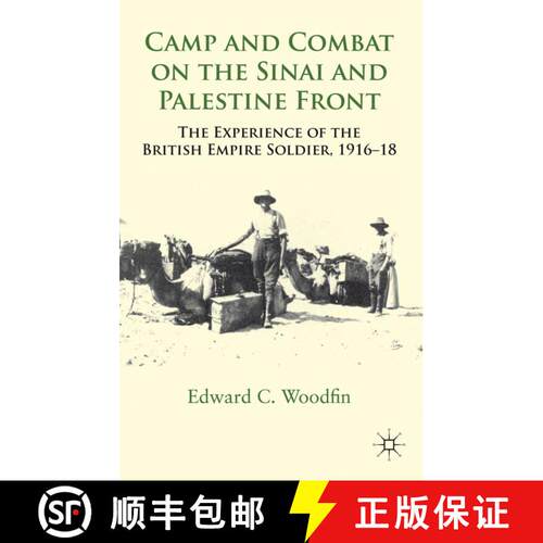 【3-4周达】精装 Camp and Combat on the Sinai and Palestine Front: The Experience of the British Empir... [9780230303768]