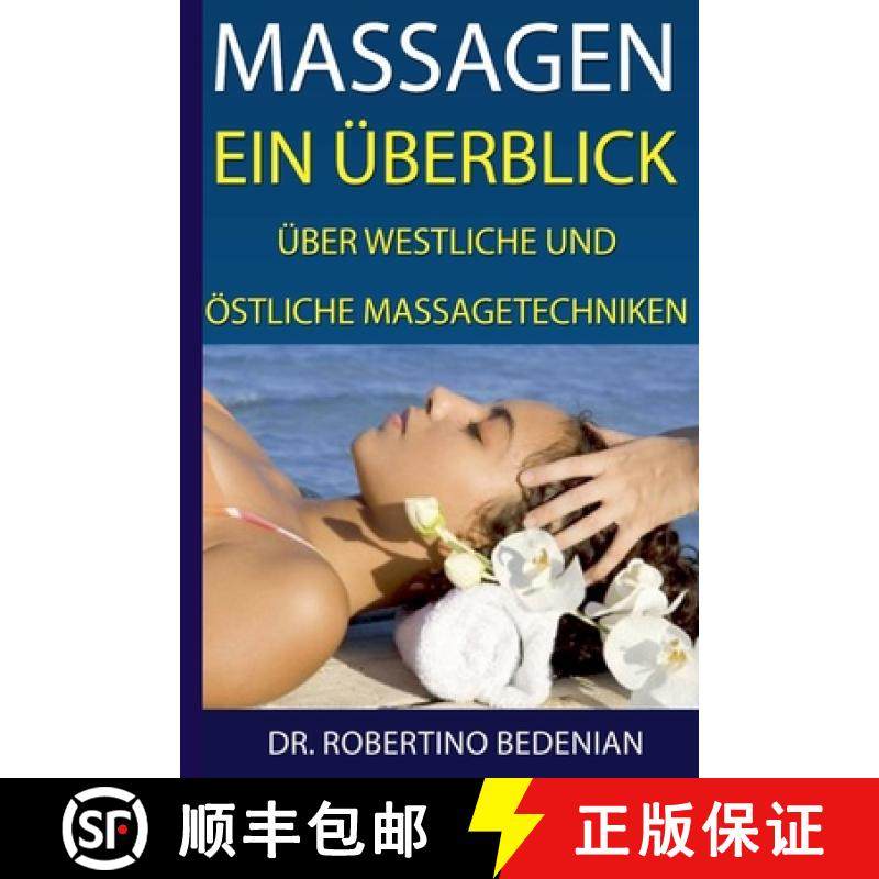 【3-4周达】Massagen: Ein Überblick Über Westliche Und Östliche Massagetechniken [9798224814275]