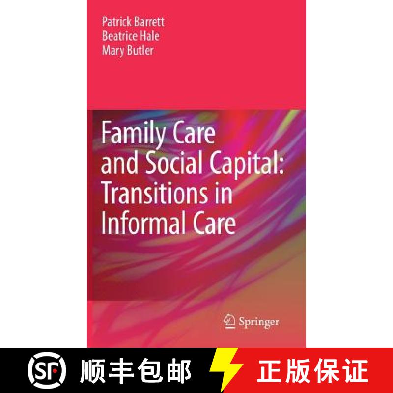 【3-4周达】Family Care and Social Capital: Transitions in Informal Care [9789400768710]