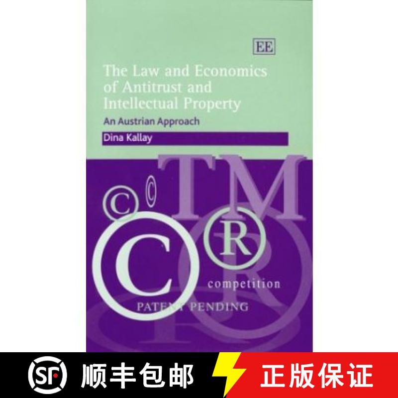 【3-4周达】The Law and Economics of Antitrust and Intellectual Property [9781843766216]