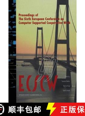 【3-4周达】ECSCW '99 : Proceedings of the Sixth European Conference on Computer Supported Cooperative... [9789401738194]