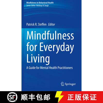【3-4周达】Mindfulness for Everyday Living : A Guide for Mental Health Practitioners [9783030516208]