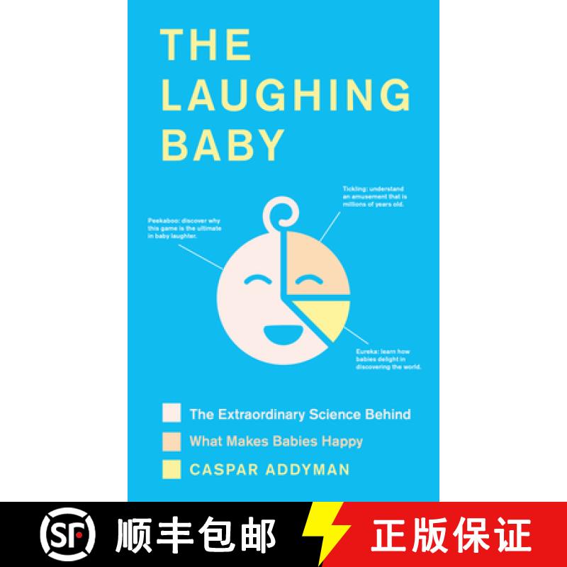 【2-3周达】The Laughing Baby: The Extraordinary Science Behind What Makes Babies Happy [9781783527960]