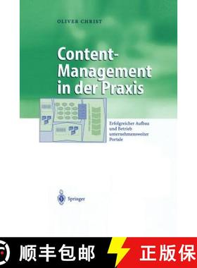 【3-4周达】Content-Management in der Praxis : Erfolgreicher Aufbau und Betrieb unternehmensweiter Por... [9783642624254]