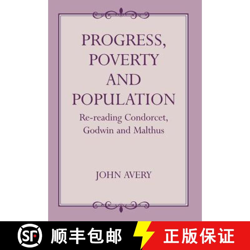 【3-4周达】Progress, Poverty and Population : Re-reading Condorcet, Godwin and Malthus [9780714647500]