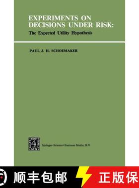 【3-4周达】Experiments on Decisions Under Risk: The Expected Utility Hypothesis [9789401750424]