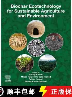 【3-4周达】Biochar Ecotechnology for Sustainable Agriculture and Environment [9780443298554]