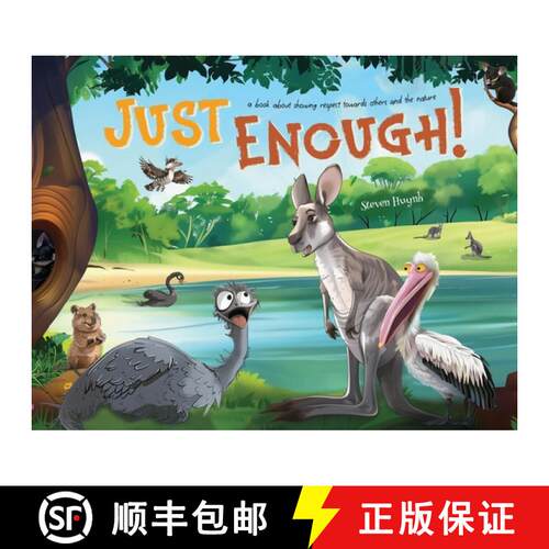 【3-4周达】Just Enough!: A Book Showing Respect Towards Others And The Nature [9781763631939]
