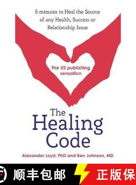 【3-4周达】Healing Code: 6 minutes to heal the source of your health, success or relationship issue [9781444727722]
