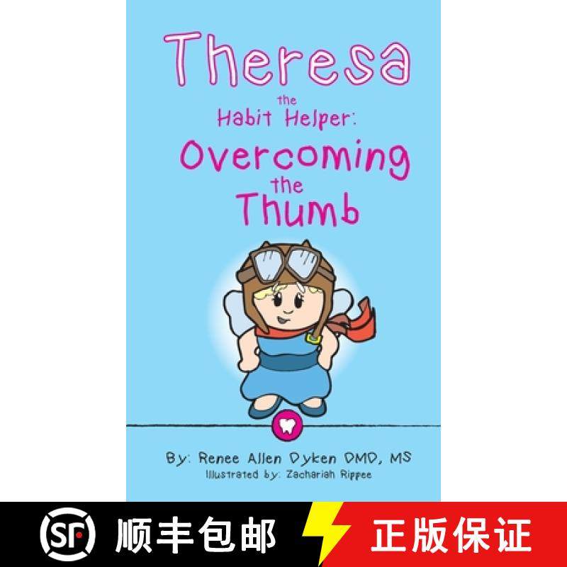 【3-4周达】Theresa the Habit Helper:  Overcoming the Thumb [9780998721217]