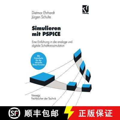 【3-4周达】Simulieren mit PSPICE : Eine Einführung in die analoge und digitale Schaltkreissimulation... [9783528149215]