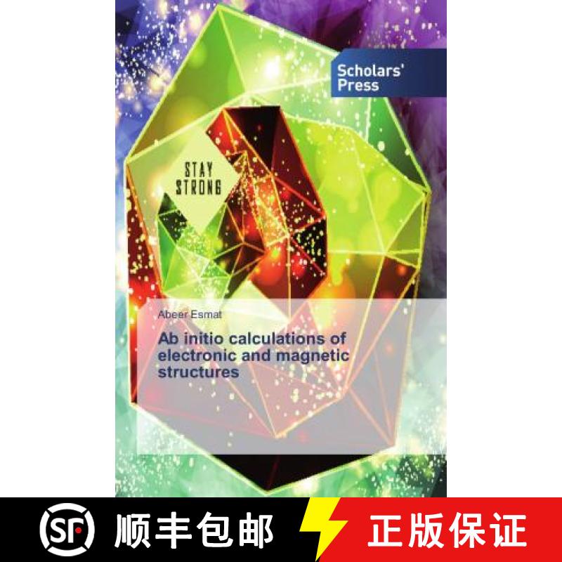 预订 Ab initio calculations of electronic and magnetic structures [9786202319072]