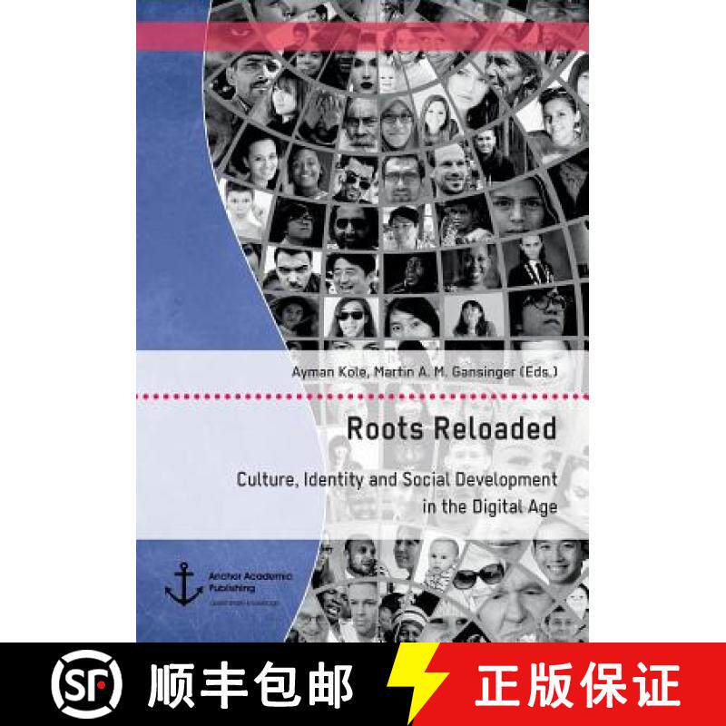 【3-4周达】Roots Reloaded. Culture, Identity and Social Development in the Digital Age [9783960670575]