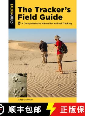 【3-4周达】The Tracker's Field Guide: A Comprehensive Manual for Animal Tracking, Third Edition [9781493067039]