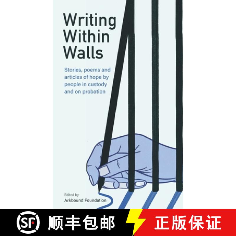 【4周达】Writing Within Walls: Stories, poems and articles of hope by people in custody and on probation [9781912092161]