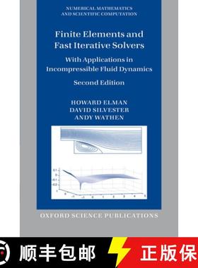【3-4周达】Finite Elements and Fast Iterative Solvers: With Applications in Incompressible Fluid Dyna... [9780199678808]