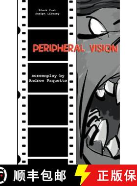 【3-4周达】Peripheral Vision: The Screenplay [9781932983197]
