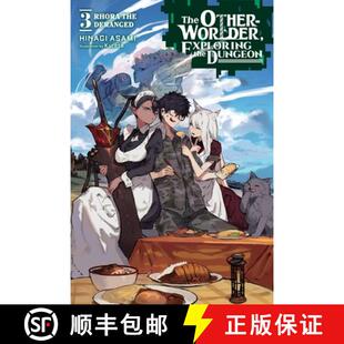 【3-4周达】The Otherworlder, Exploring the Dungeon, Vol. 3 (Light Novel): Rhora the Deranged Volume 3 [9781975343149]