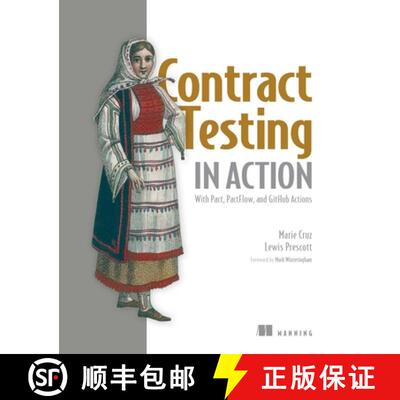 【3-4周达】Contract Testing in Action: With Pact, Pactflow, and Github Actions [9781633437241]