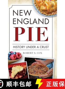 预订 New England Pie: History Under a Crust [9781540212276]